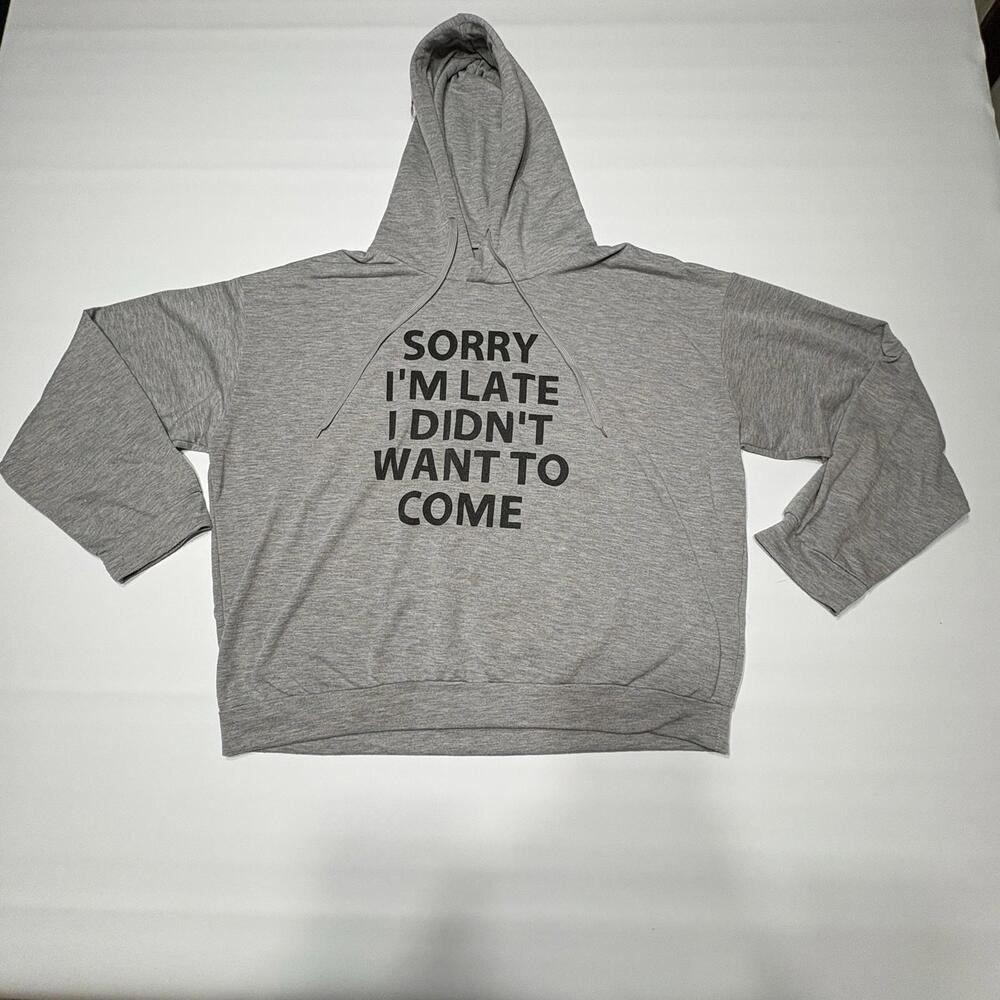 "Sorry I'm Late" Lightweight Women's Pullover L/XL